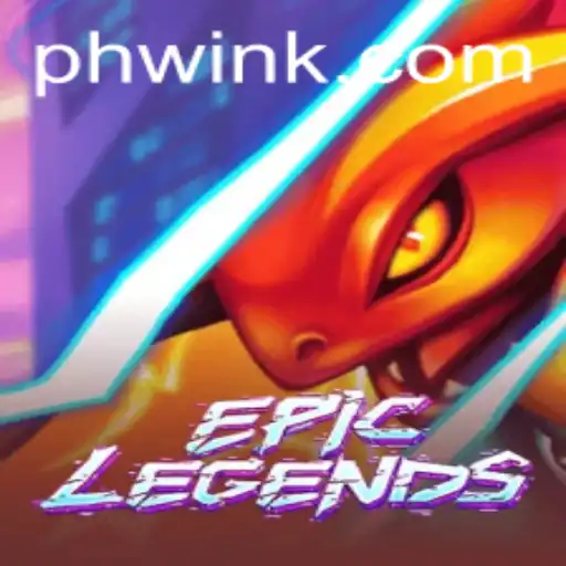 EpicLegends: A New Era in Gaming - Unraveling the Excitement and Strategy
