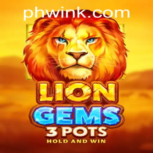 Explore the Exciting World of LionGems3pots: A Thrilling Gaming Experience with PH Wins