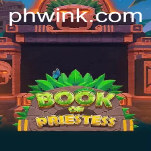 Discover the Mysteries of BookOfPriestess: A Unique Gaming Experience