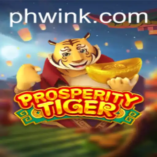 Discover the Thrilling World of ProsperityTiger: A Guide to Success with 'PH Win'